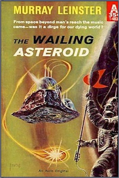 The Wailing Asteroid